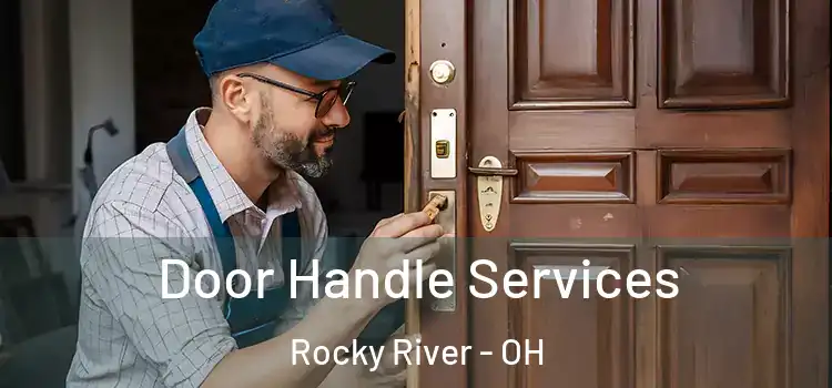 Door Handle Services Rocky River - OH