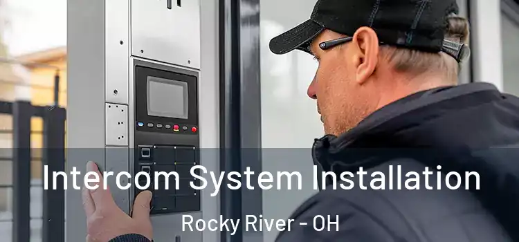Intercom System Installation Rocky River - OH